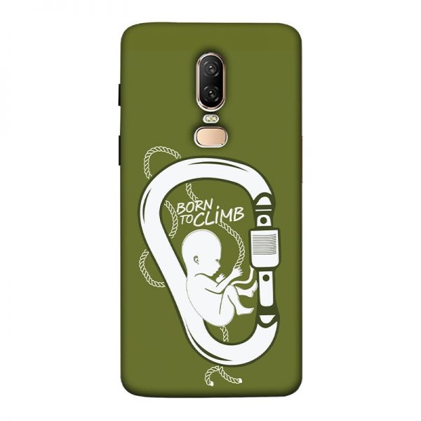 Born to Climb OnePlus 6 Mobile Cover